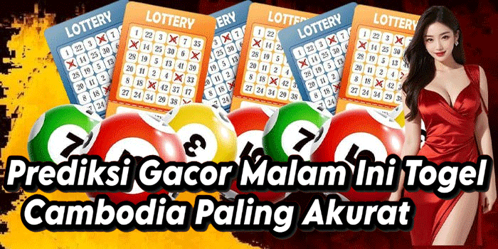Prediksi Gacor Malam Ini Togel Cambodia Paling Akurat
