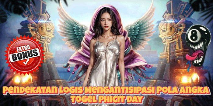 Pendekatan Logis Mengantisipasi Pola Angka Togel Phicit Day